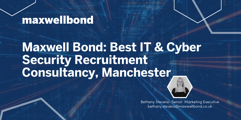 Maxwell Bond: Best IT &amp; Cyber Security Recruitment Consultancy 