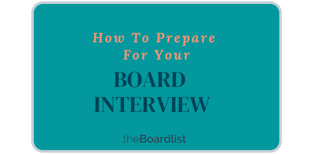 How to Prepare for a Board Interview by theBoardlist Medium