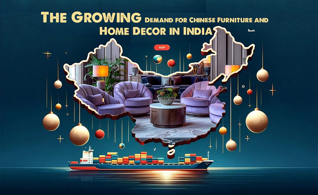 The Growing Demand for Chinese Furniture and Home Decor in India | by Sourcingfromchina | Sep ...