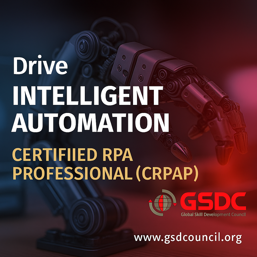 Drive Intelligent Automation — Certified RPA Professional (CRPAP) | by ...
