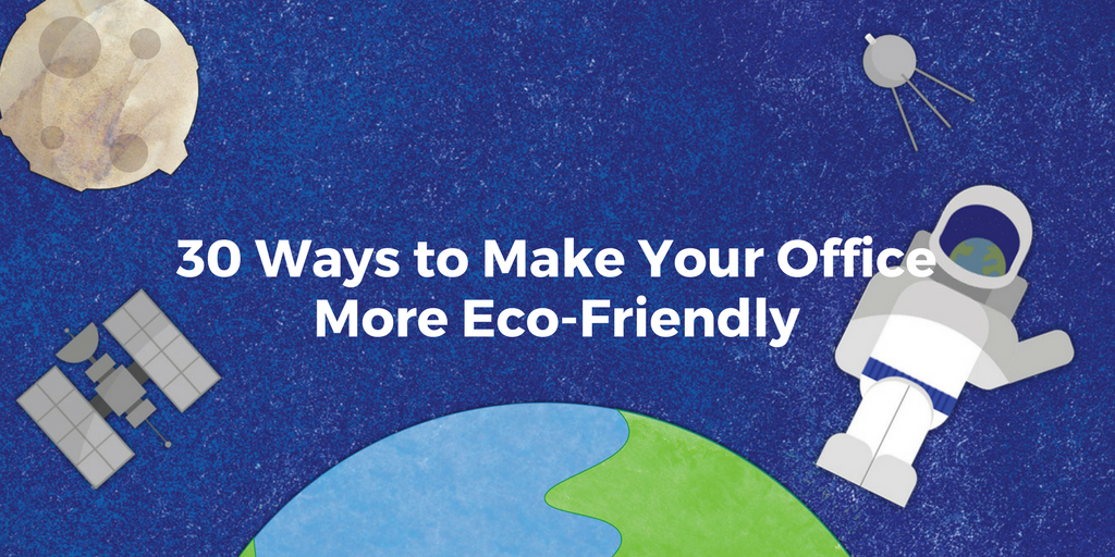 Go Green: Make Your Office More Eco-Friendly