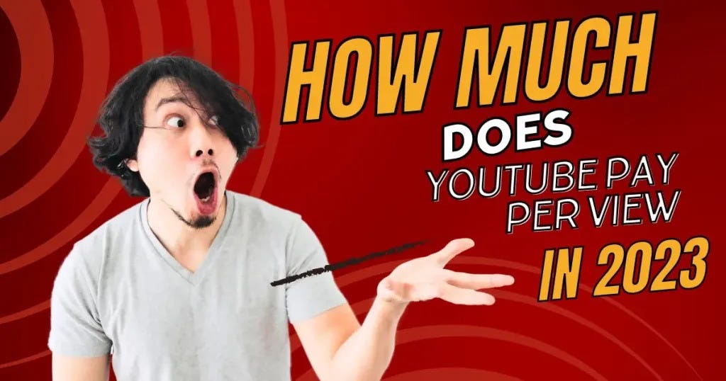 How Much does YouTube Pay Per View in 2023 by Jimmynesham Medium