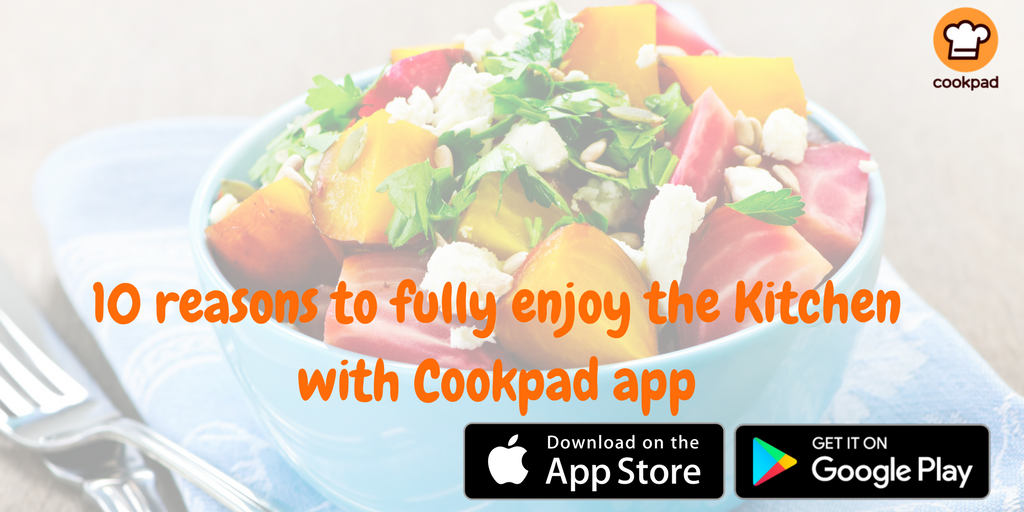 10 REASONS WHY COOKPAD APP IS A MUST ON YOUR PHONE | by Cookpad India ...