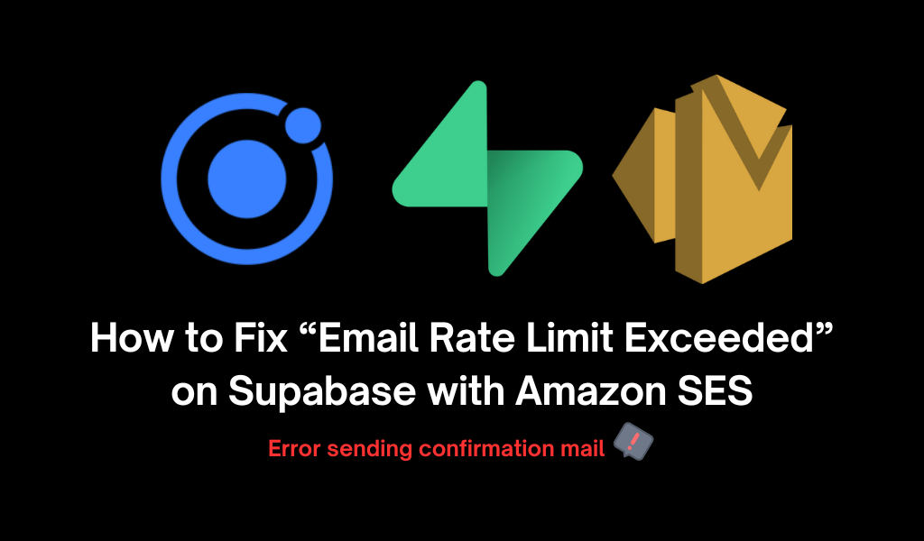 how-to-fix-email-rate-limit-exceeded-on-supabase-with-amazon-ses-by