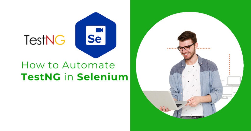 How to Automate TestNG in Selenium | by Magnitia | Medium image.