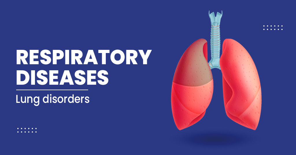 The 8 Most Common Types of Respiratory Disease Your Guide to Better