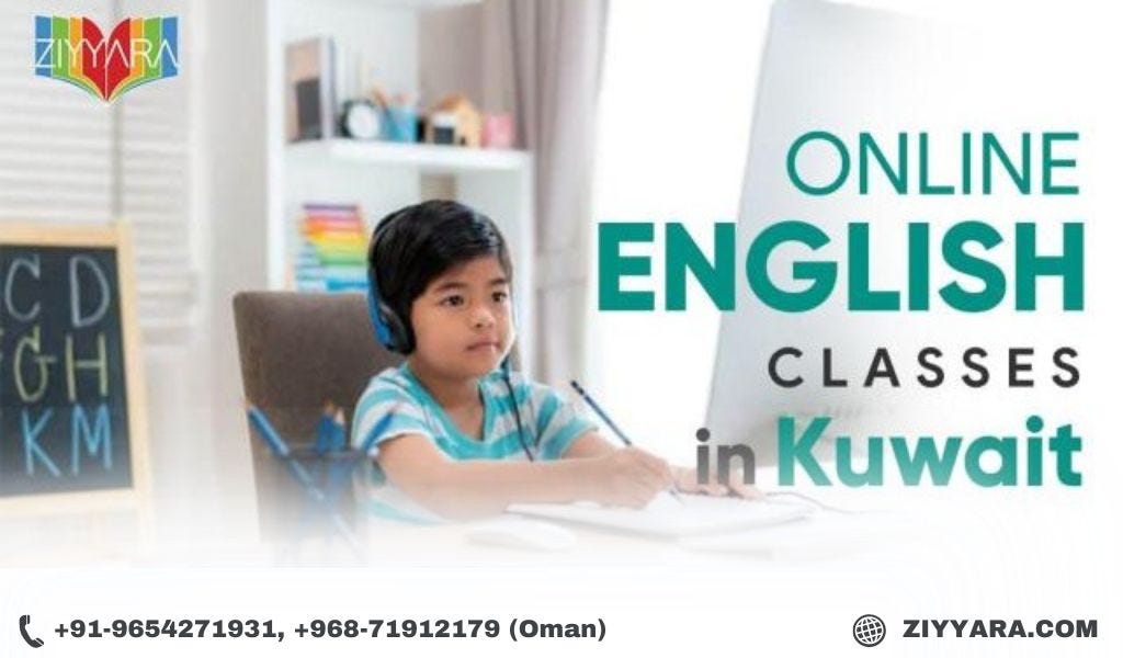 Learn From The Best Online English Classes In Kuwait With Ziyyara Ziyyara Edtech Pvt. Ltd Medium