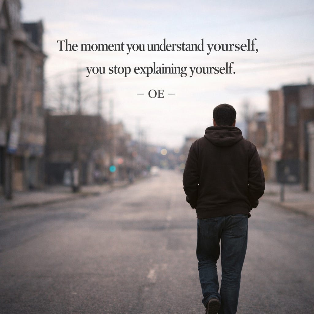The Moment You Stop Explaining Yourself, Life Gets Easier