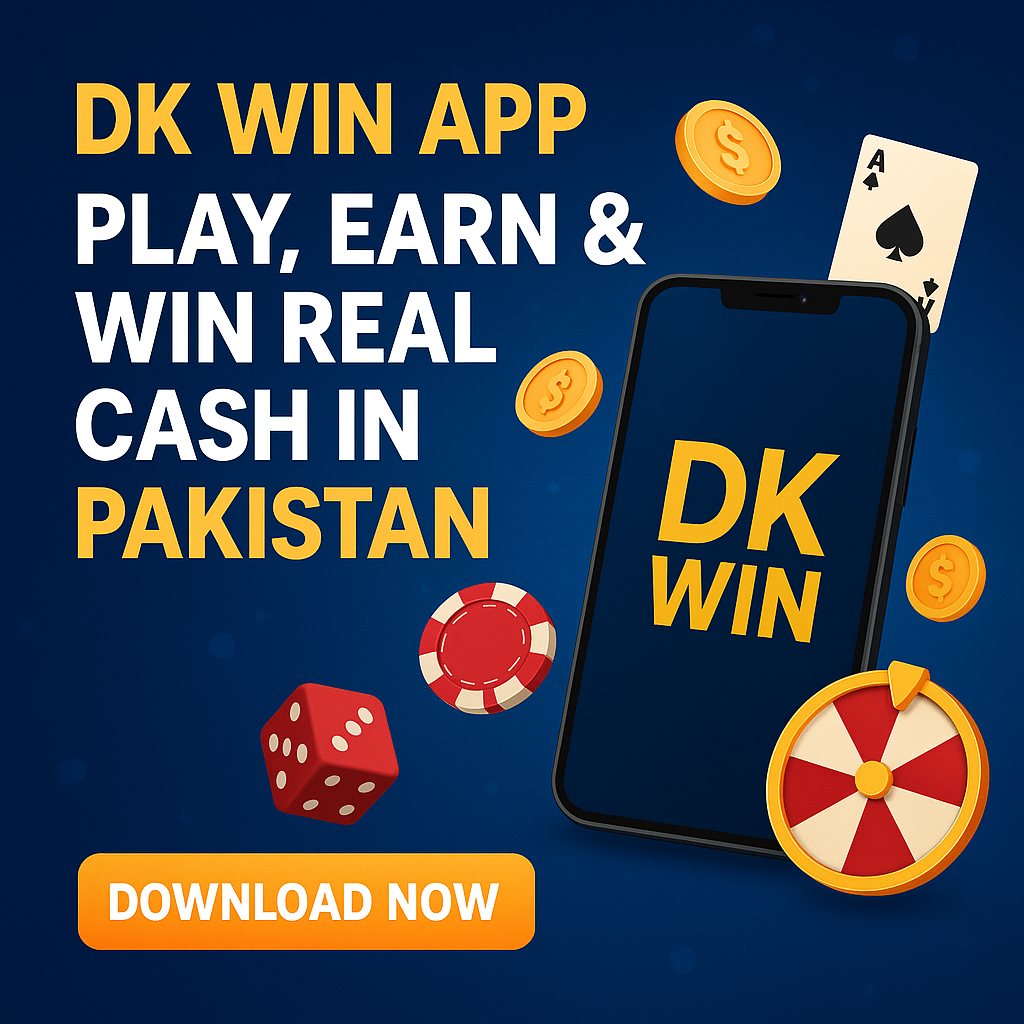 Dk Win App — Play, Earn & Win Real Cash in Pakistan