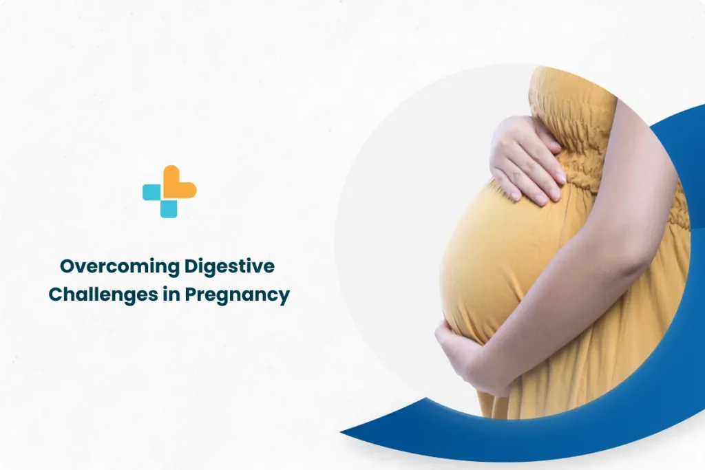 Digestive Challenges in Pregnancy by Ayu Health Hospitals Medium