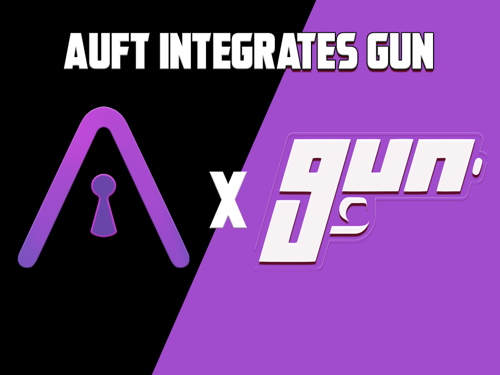 Auft Alpha GUN.js/Gun.eco Integration. Why is it important? by AUFT