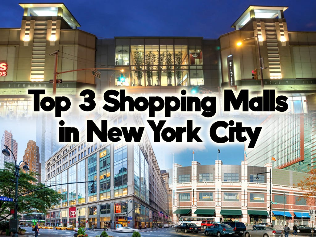 Top 3 Shopping Malls in New York City by Doris Mercy Medium