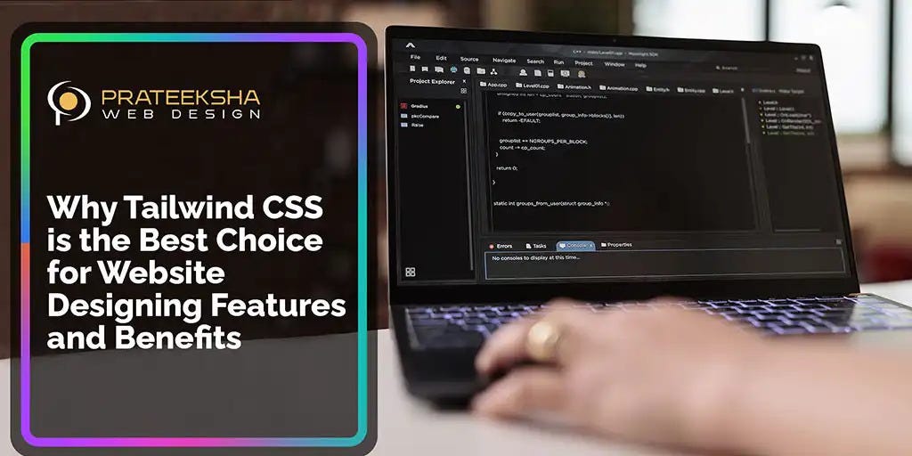 Why Tailwind CSS is the Best Choice for Website Designing Features and ...