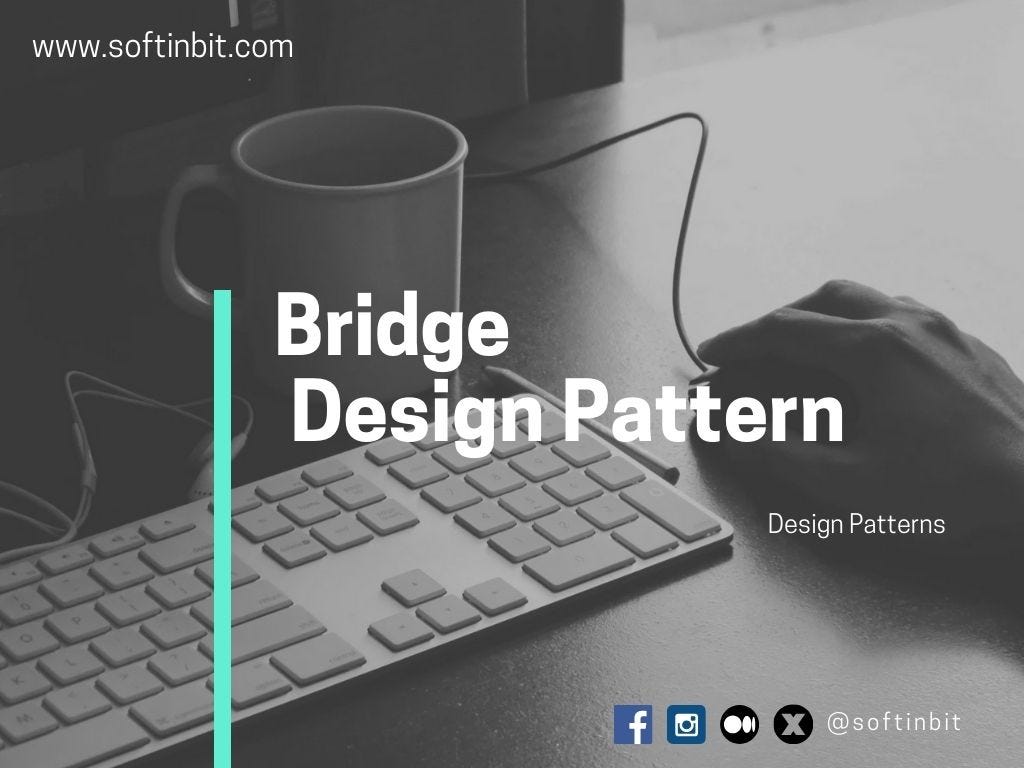 Bridge Design Pattern in C# : Building Bridges in Software Development ...