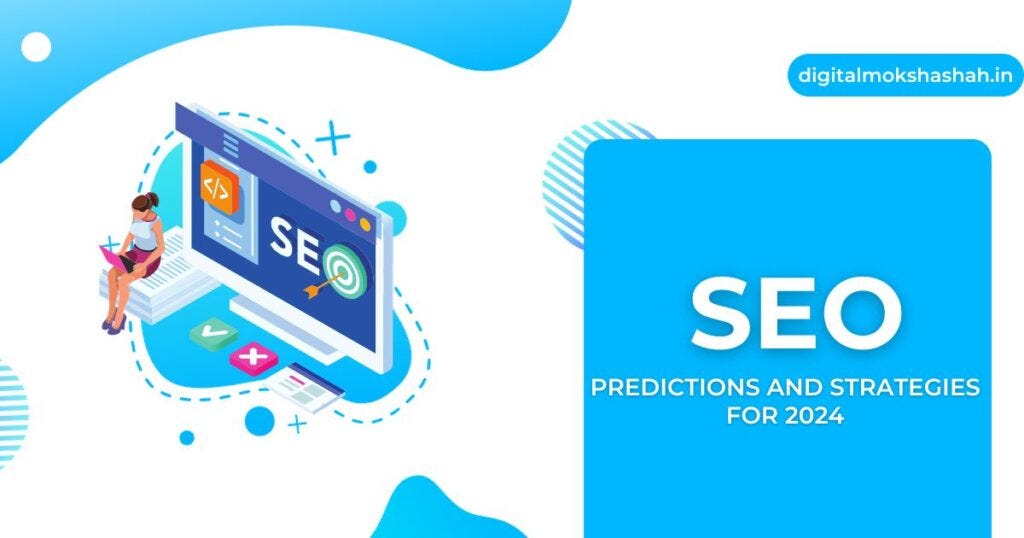 The Future of SEO Predictions and Strategies for 2024 by Digital