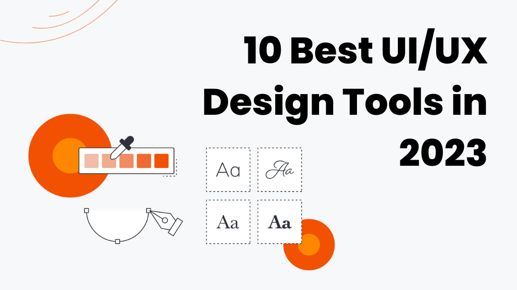 10 Best UI/UX design tools in 2023 | by Mahipal Nehra | Geek Culture |  Medium