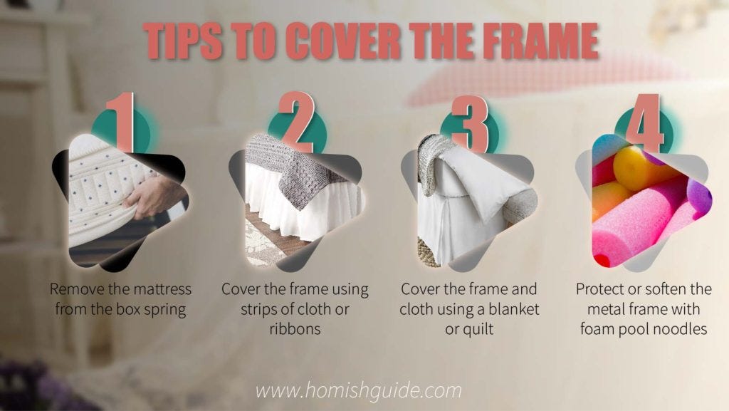 Tips to cover the frame. To cover metal bed frame firstly you… by