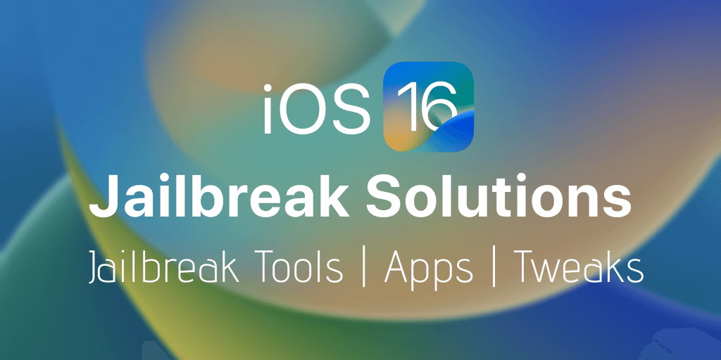 iOS 16 Jailbreak Solutions [Jailbreak Tools | Apps | Tweaks] | by Anna Ruiz  | Medium
