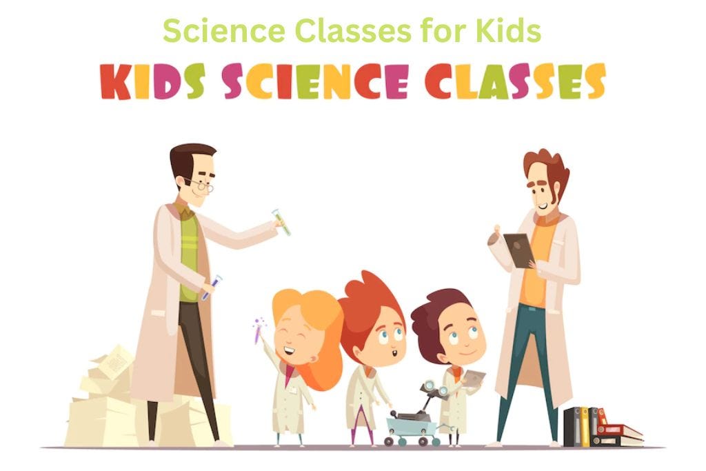 Benefits of Science Classes for Kids by Themusicscientist Medium