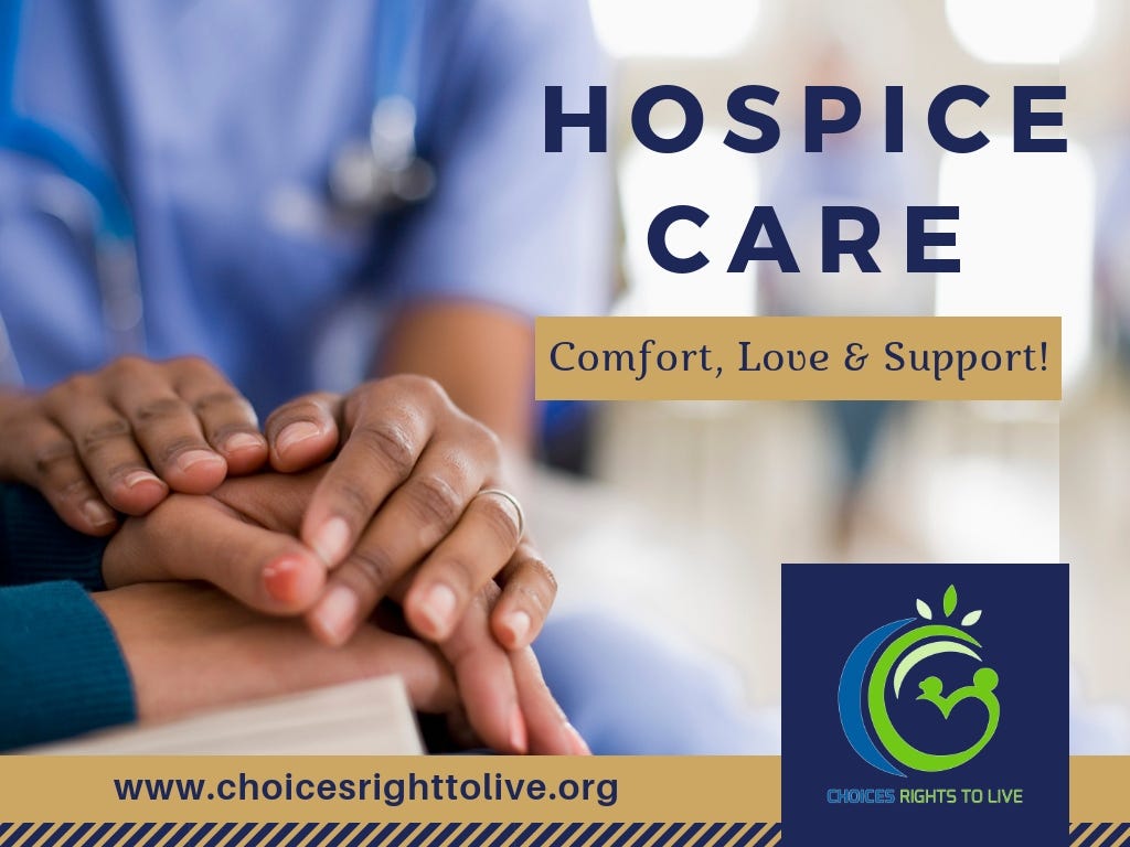 Hospice Care for Terminally Ill Patients | by Choices Right To Live ...