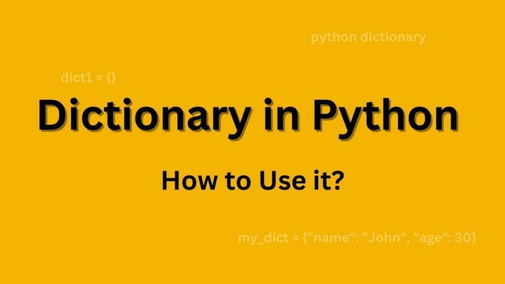 What is a Dictionary in Python and How to Use it? | by Vilashkumar | Medium