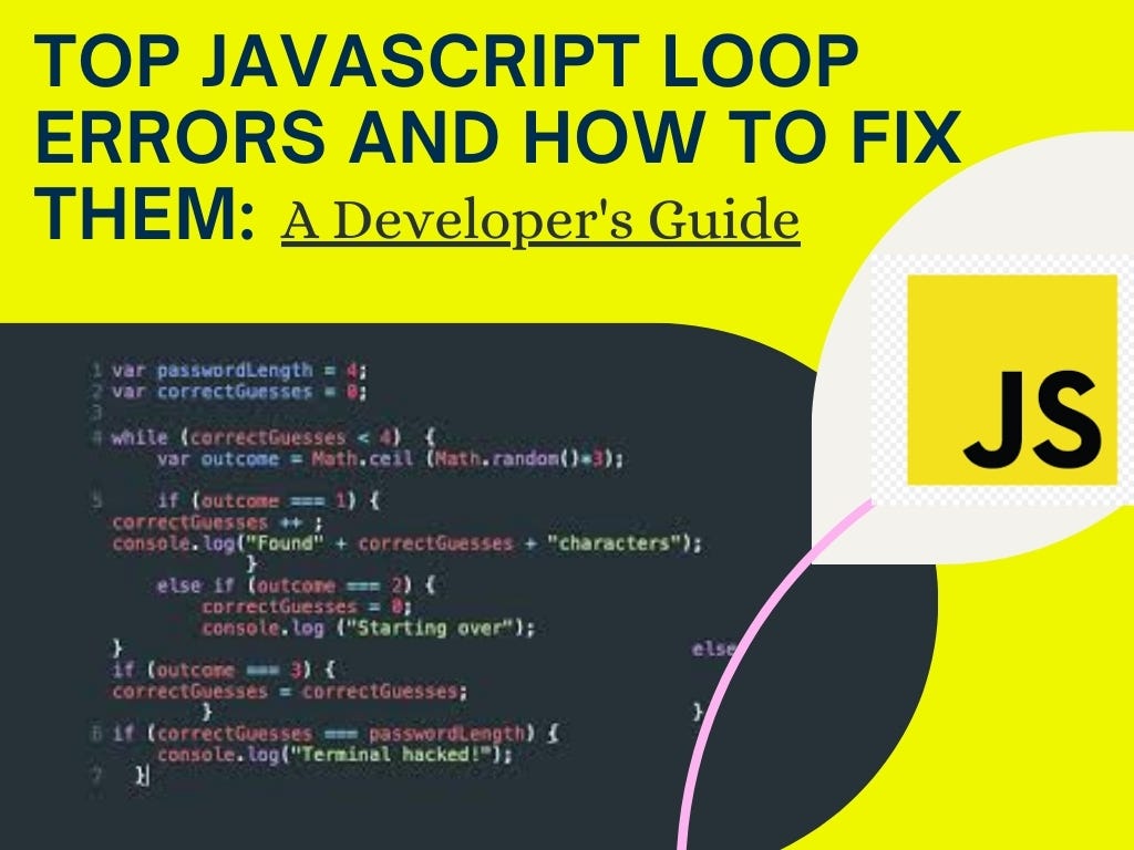 JavaScript Loop Mistakes to Avoid: From Infinite Loops to Performance ...