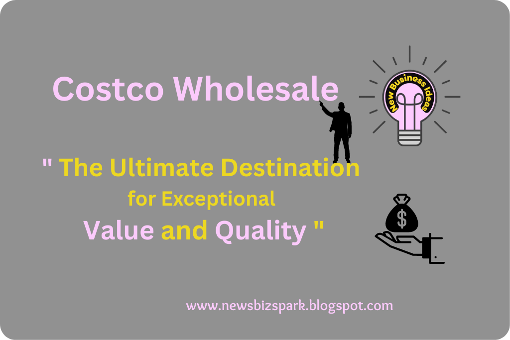 Costco Wholesale The Ultimate Destination for Exceptional Value and