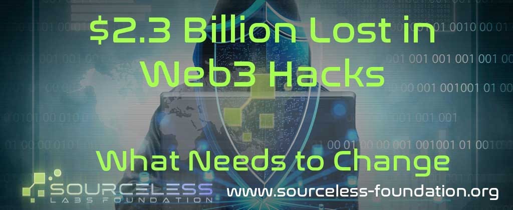 $2.3 Billion Lost in Web3 Hacks. What Needs to Change