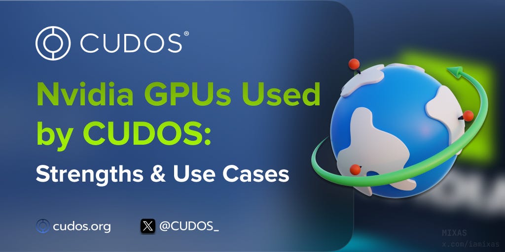 Nvidia GPUs Used by CUDOS: Strengths and Use Cases | by INVEST GANG ...