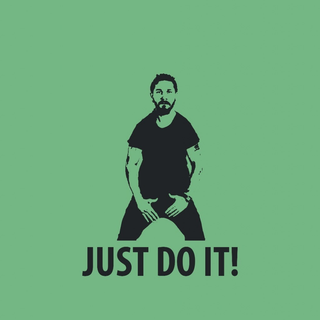 Just do it мем. Nike just do it шайа лабаф. just do it мотивация. just do it просто сделай это.