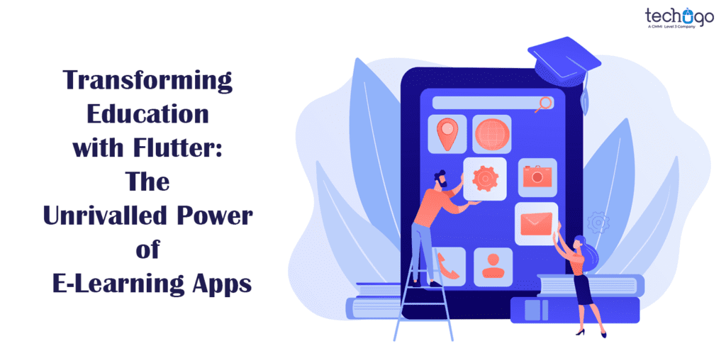 Transforming Education with Flutter: The Unrivalled Power of E-Learning ...