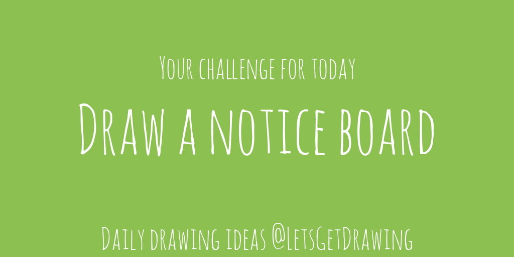Draw a notice board — Let’s get drawing! | by Let's get drawing! | Medium