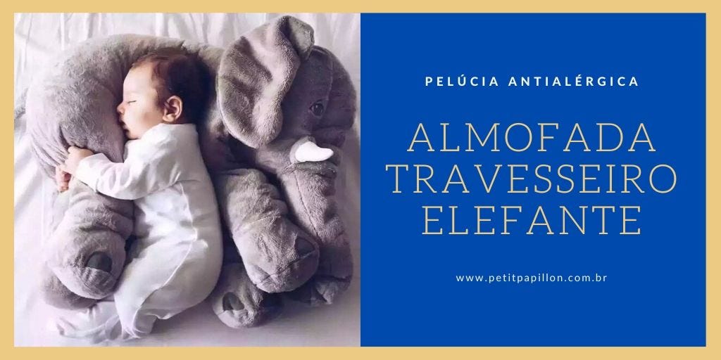 ALMOFADA TRAVESSEIRO ELEFANTE DE PELÚCIA CINZA | by Petitpapillonvirtual |  Medium
