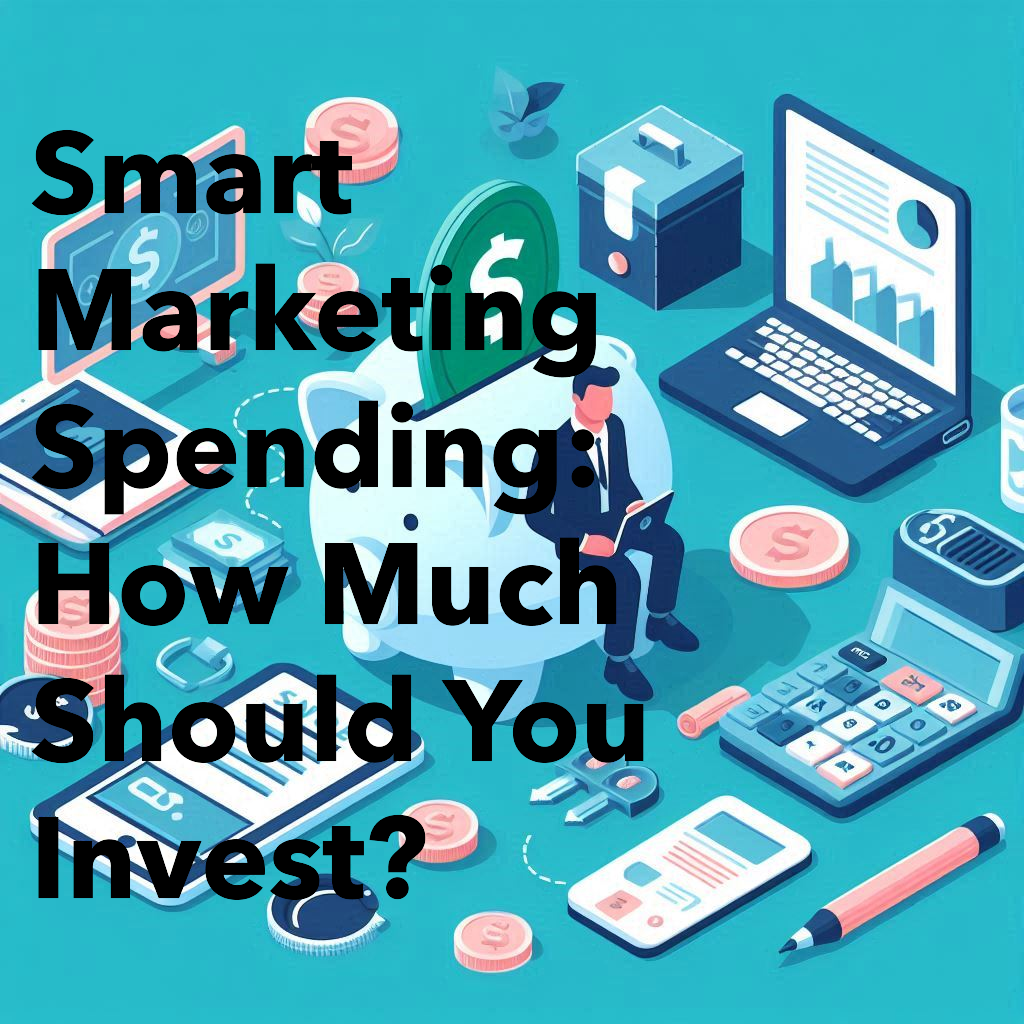 How Much Should You Spend on Marketing? A Simple Guide for Small