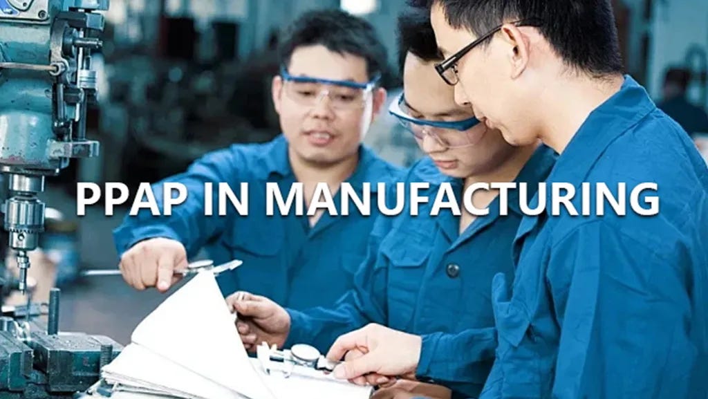 PPAP Production Part Approval Process — Key Points You Need to Know