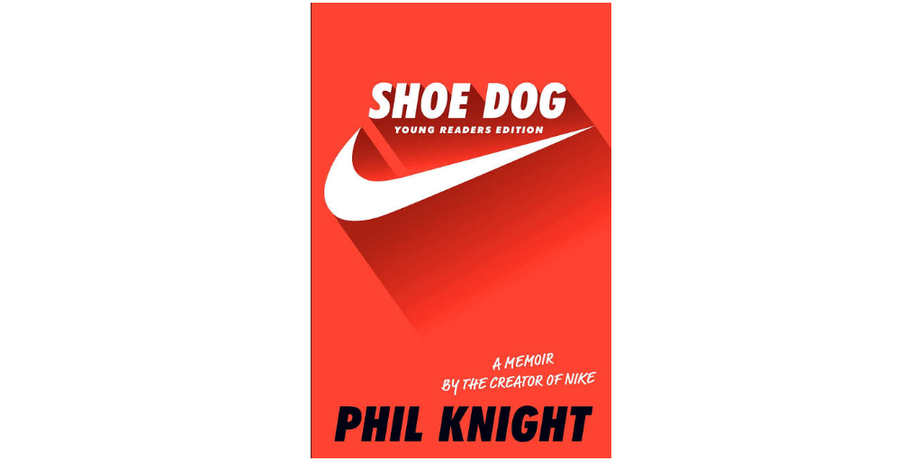 Notes from Shoe Dog. A memoir by Nike co-founder Phil Knight | by Salman  Ahmad | Medium