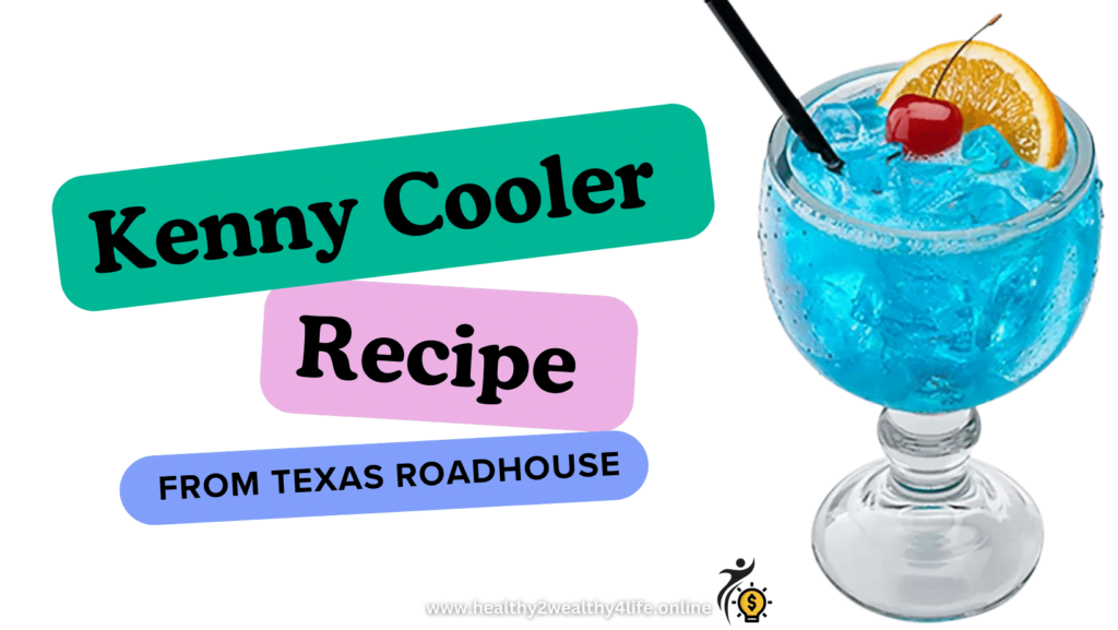 Perfecting the Authentic kenny cooler recipe from Texas Roadhouse by