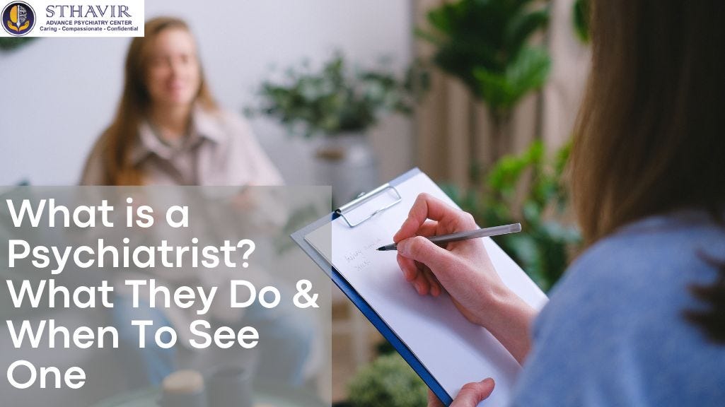 What is a Psychiatrist? What They Do & When To See One by SculpSoft