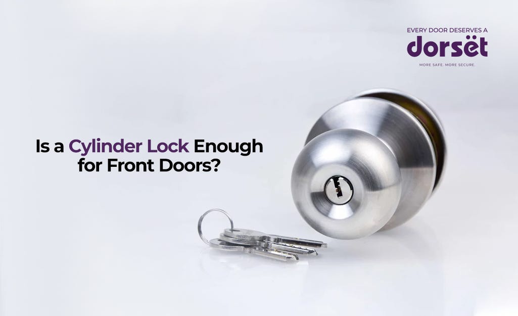 Is a Cylinder Lock Enough for Front Doors?