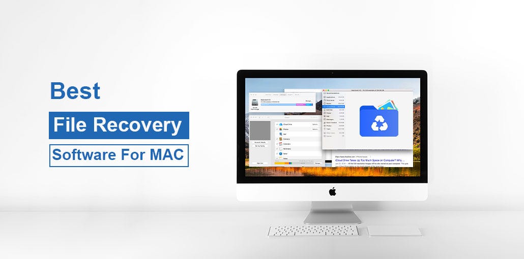 10 Best File Recovery Software for Mac: Recover Deleted or Lost Files