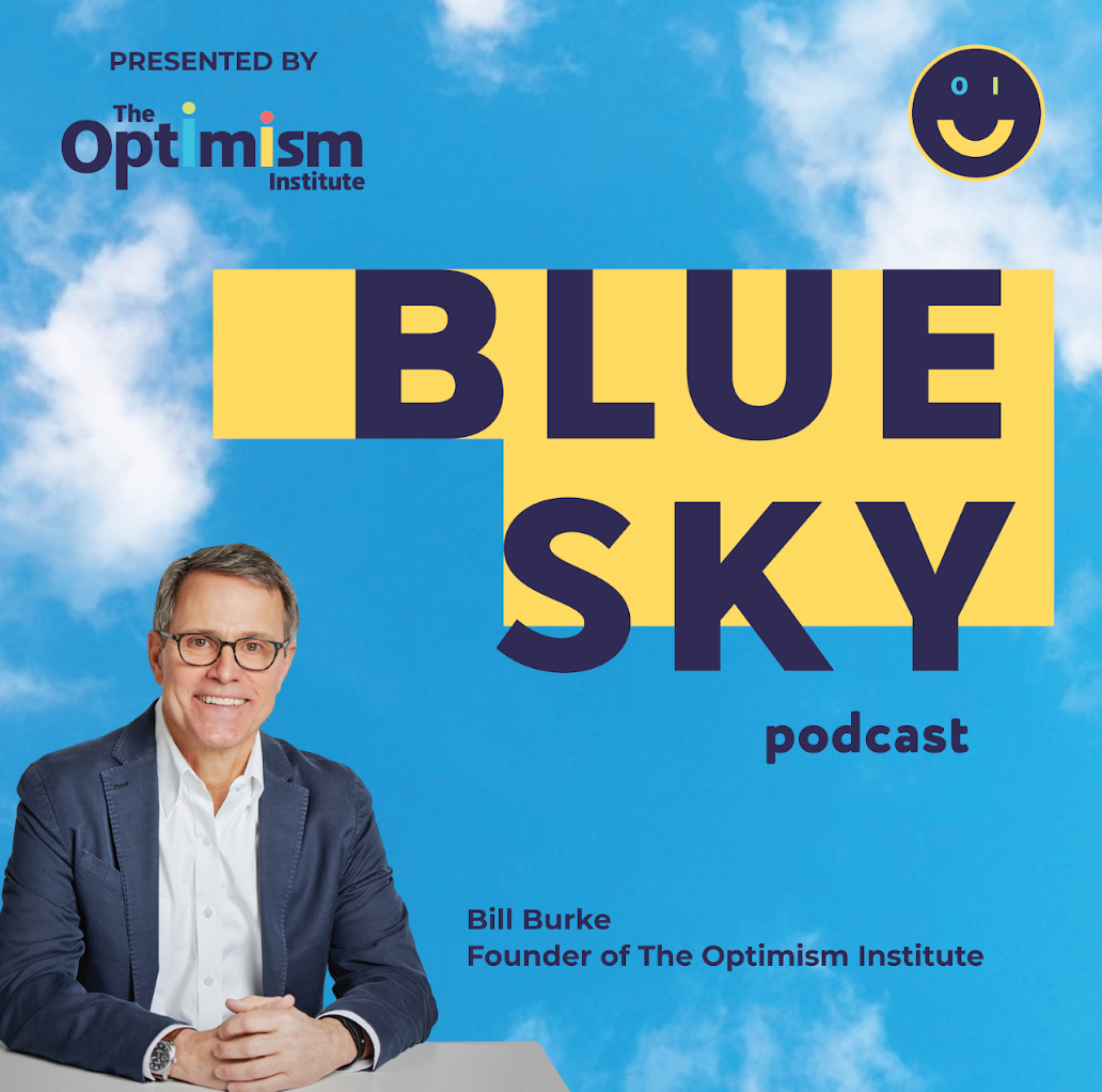 Blue Sky Podcast Celebrates National Optimism Month In March by Frank