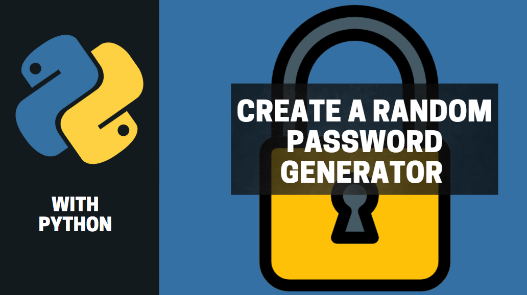 Creating a Random Password Generator in Python | by randerson112358 ...