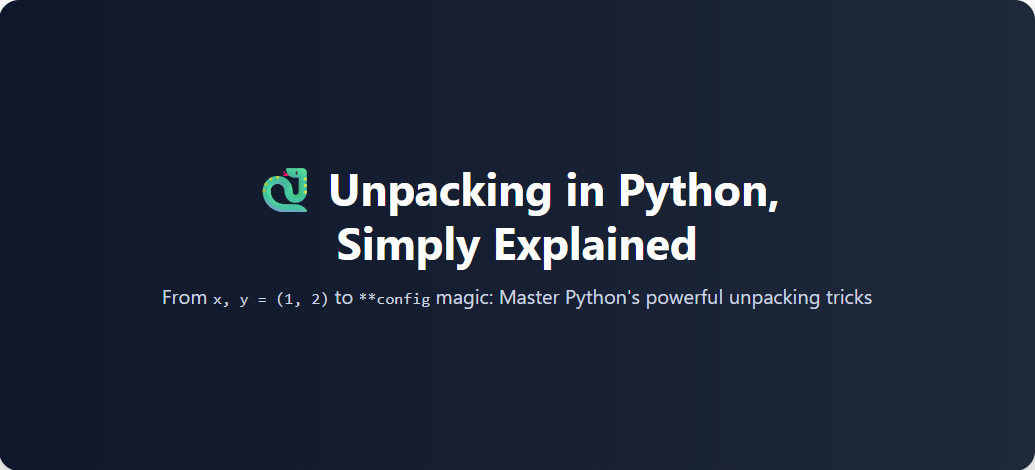 Unpacking in Python, Simply Explained | by Ivan R | Jul, 2025 | Medium