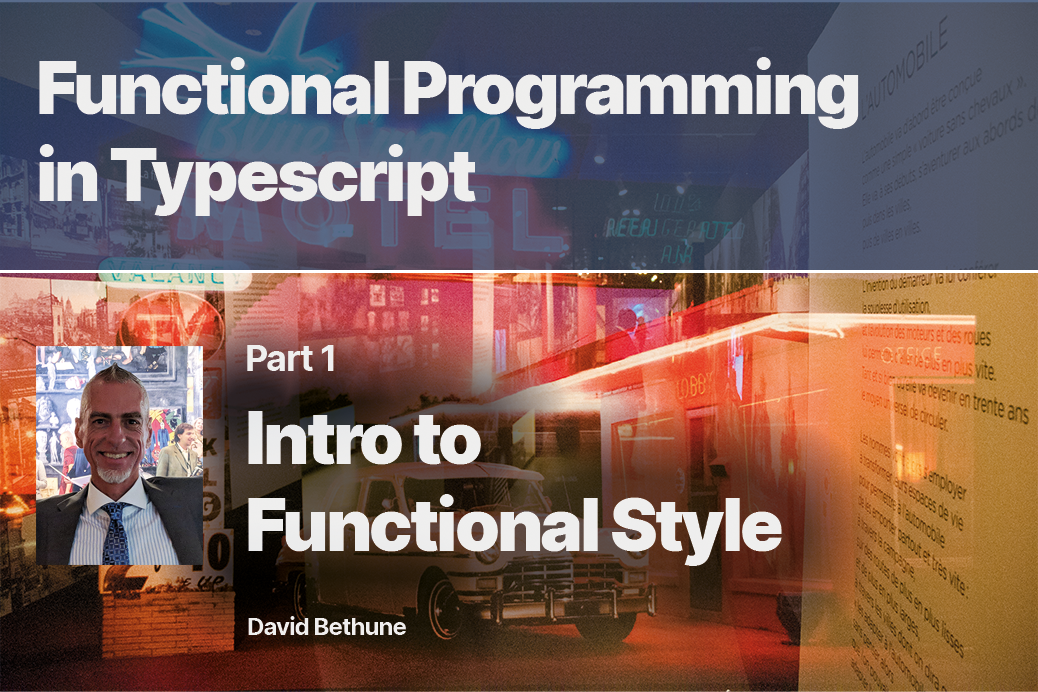 Typescript Functional Programming: Overview & best practices