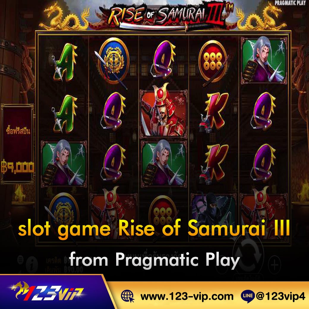 123VIP slot game Rise of Samurai III from Pragmatic Play🗡🧨 | by ...