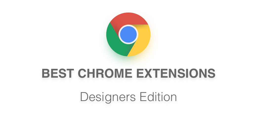 8 must-have chrome extensions for designers