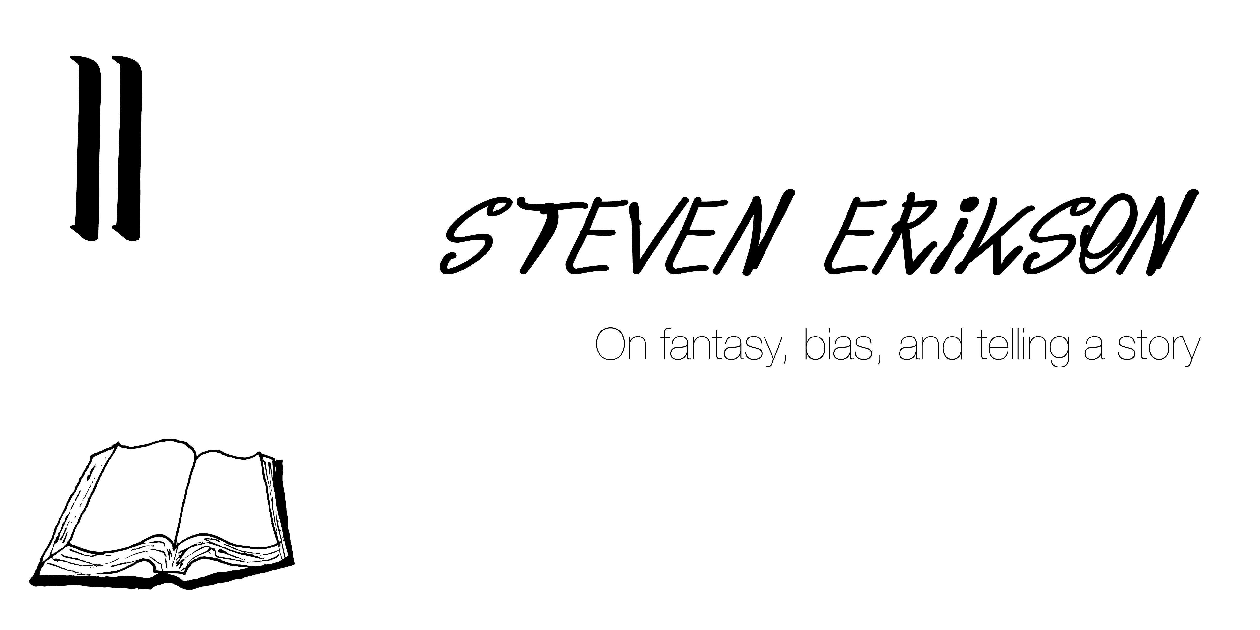 Inner Worlds II: Steven Erikson, the author of The Malazan Book of the  Fallen | by Wojtek Borowicz | Inner Worlds | Medium