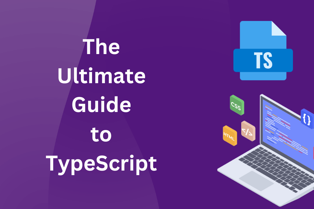 The Ultimate Guide to TypeScript | Medium