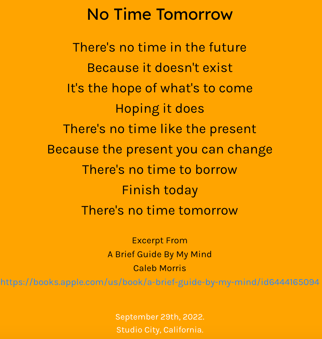 Poem: No Time Tomorrow. No Time Tomorrow | by Caleb Morris | Medium