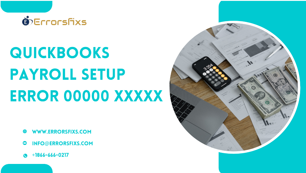 QuickBooks Payroll Setup Error 00000 XXXXX by Lilya Jul, 2024 Medium